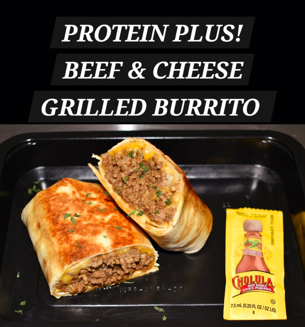 PROTEIN PLUS! BEEF & CHEESE GRILLED BURRITO