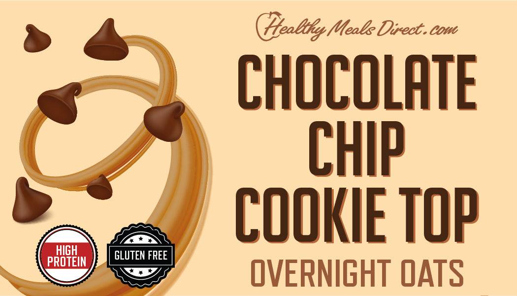 CHOCOLATE CHIP COOKIE TOP OVERNIGHT OATS
