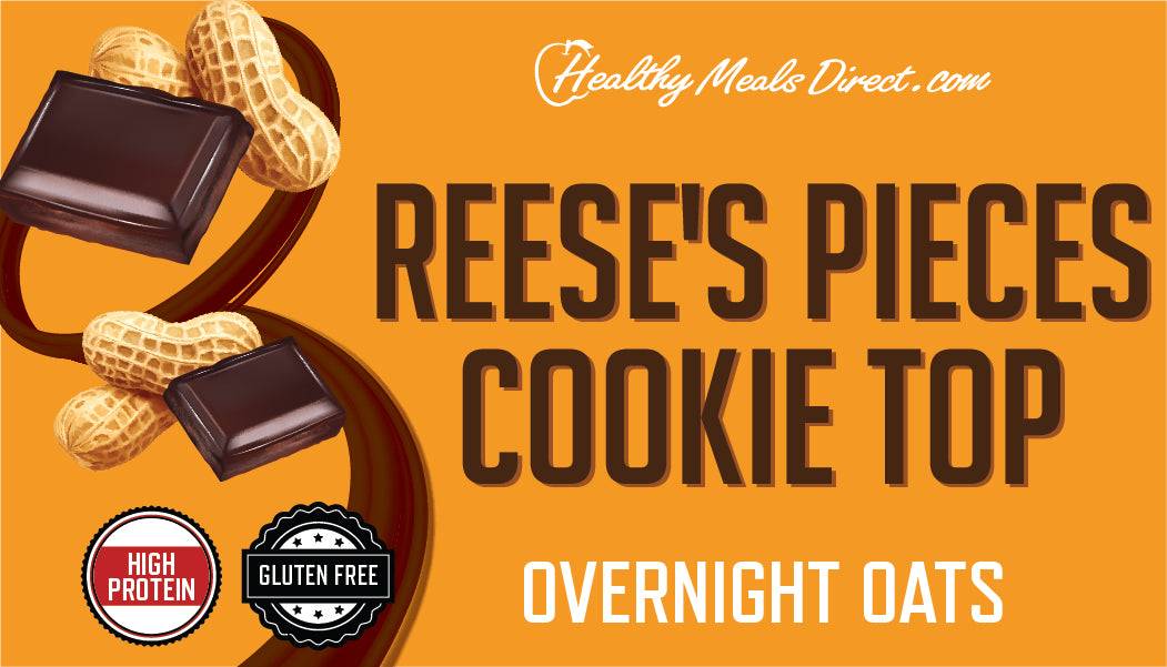 REESES PIECES COOKIE TOP OVERNIGHT OATS