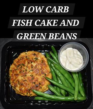 LOW CARB FISH CAKE AND GREEN BEANS