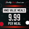HMD VALUE MEALS (not eligible for discounts)