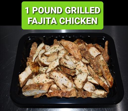 1 POUND GRILLED FAJITA CHICKEN